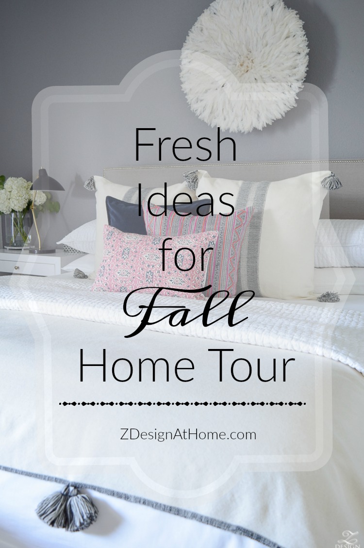 Fresh Ideas for Fall Home Tour ZDesign At Home