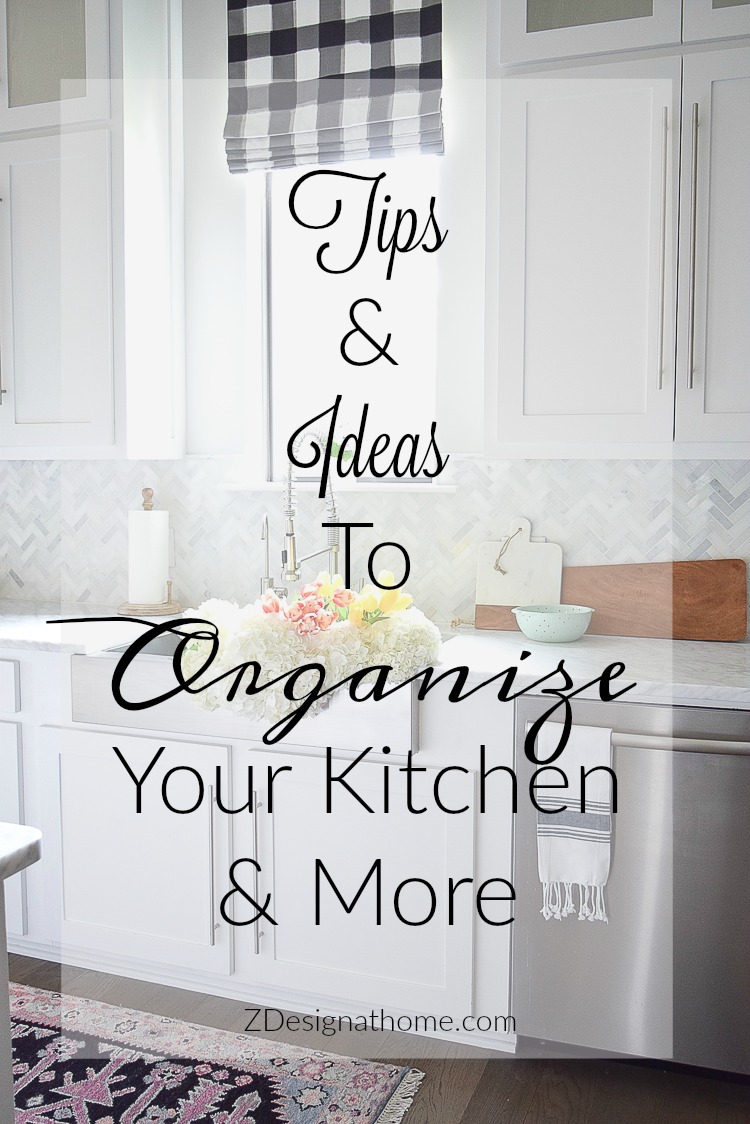 Tips to Organize your kitchen and more