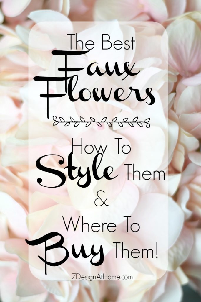 The Best Faux Flowers How to Style Them & Where to Buy Them ZDesign